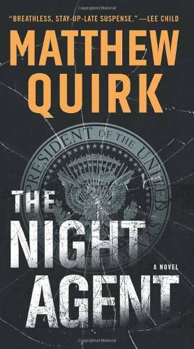 The Night Agent: A Novel – Mass Market Paperback By Quirk, Matthew – GOOD