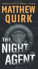 The Night Agent: A Novel – Mass Market Paperback By Quirk, Matthew – GOOD