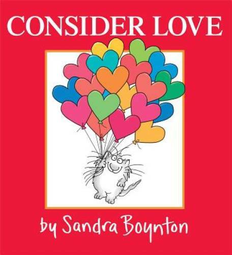 Consider Love – Hardcover By Boynton, Sandra – GOOD