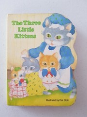 Pudgy Pal Board Book – The Three Little Kittens 1996 Dot Stott