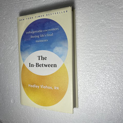 The In-Between: Unforgettable Encounters During Life’s Final Moments