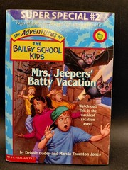 The Adventure Of The Bailey School Kids Super Specials 1-4 Mrs.Jeepers