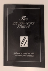 The Shadow Work Journal: A Guide to Integrate and Transcend Your Shadows