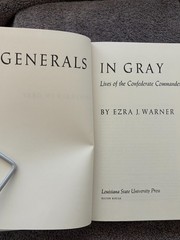 Generals in Gray – Lives of the Confederate Commanders by Ezra T. Warner