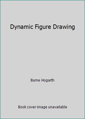 Dynamic Figure Drawing by Burne Hogarth