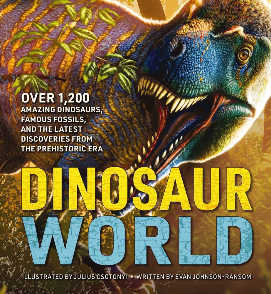 Dinosaur World: Over 1,200 Amazing Dinosaurs, Famous Fossils, and the Latest…