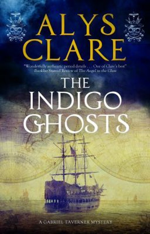 The Indigo Ghosts : A Gabriel Taverner Mystery Hardcover Alys Cla