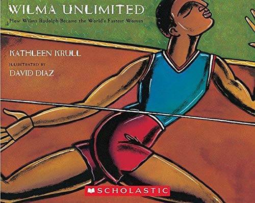 Wilma Unlimited How Wilma Rudolph Became the World’s Fastest Woman – GOOD