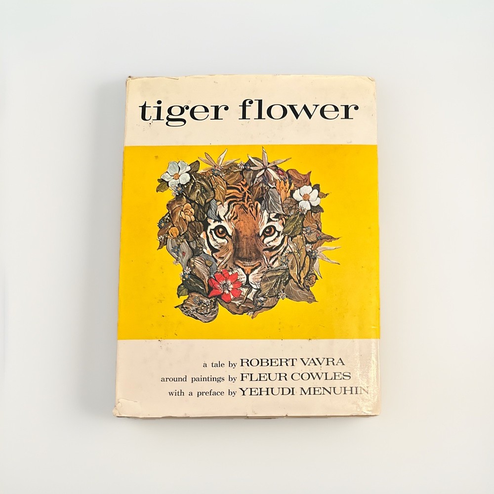Tiger Flower by Robert Vavra Illustrated by Fleur Cowles 1968 HC/DJ First UK ED
