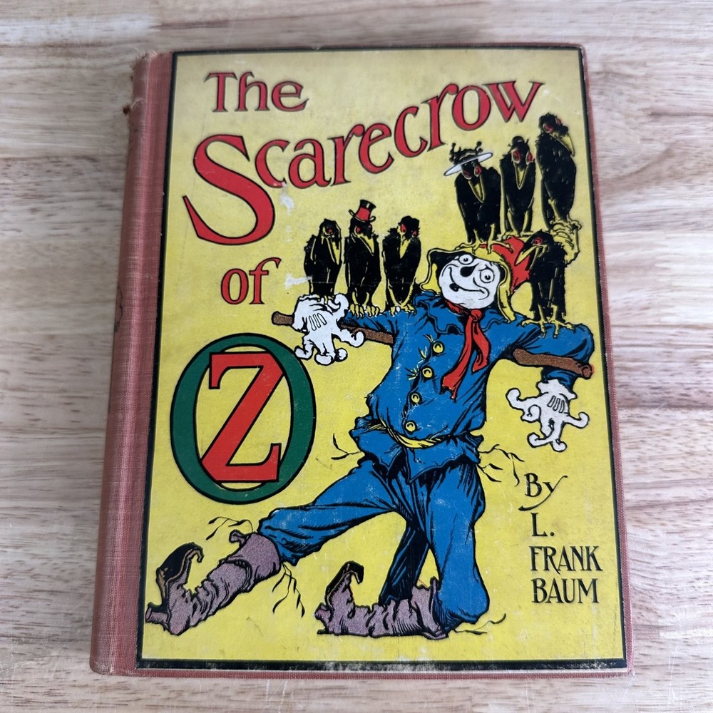 The Scarecrow of Oz L. Frank Baum 1915 First Edition John R. Neill Illustrated