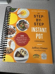 Step By Step Instant Pot Cookbook Spiral Bound Yummy Easy Recipes Very Good Cond