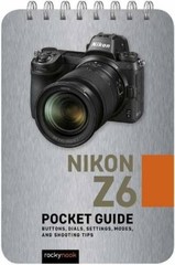 Rocky Nook Nikon Z6: Pocket Guide (Spiral Bound) (UK IMPORT)