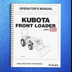 KUBOTA LA526 FRONT LOADER OPERATORS MANUAL – SPIRAL BOUND – TOUGH JACKET
