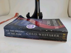 All the Colors of the Dark by Chris Whitaker PB
