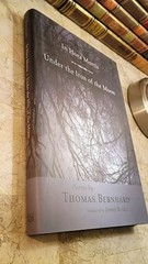 1st Edition Hardcover Thomas Bernhard In Hora Mortis/Under the Iron of the Moon