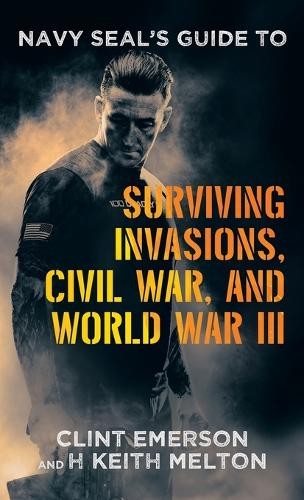 Clint Emerson H Navy SEAL’s Guide to Surviving Invasions, (Hardback) (UK IMPORT)