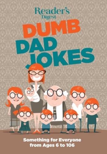 Reader’s Digest Dumb Dad Jokes: Something for Everyone from 6 to 106 – VERY GOOD
