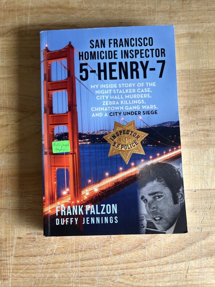 San Francisco Homicide Inspector 5-Henry-7 *SIGNED* by Frank Falzon & Duffy Jenn