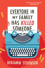 Everyone in My Family Has Killed Someone – Paperback – GOOD