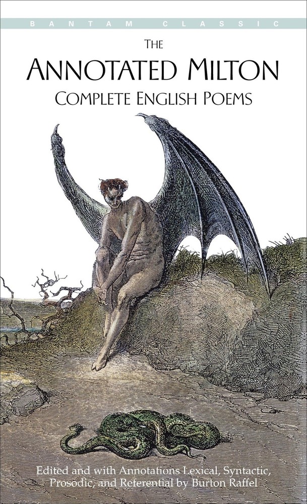 The Annotated Milton: Complete English Poems (Bantam Classics)