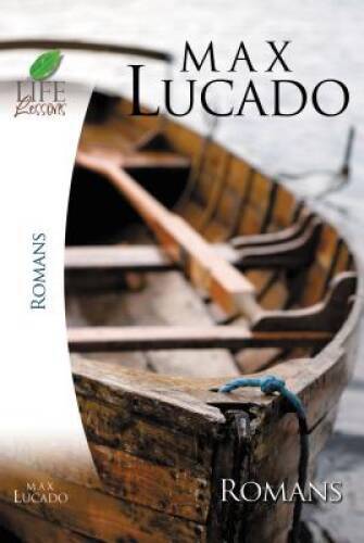 Romans (Life Lessons) – Paperback By Lucado, Max – VERY GOOD