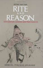Rite And Reason: 1050 Jewish Customs And Their Sources