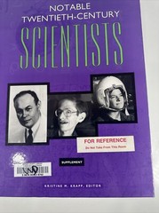 Notable Twentieth-Century Scientists McMurray, Emily J. 5 volumes.
