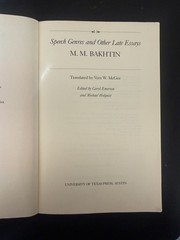 Speech Genres & Other Late Essays M.M. Bakhtin 1987 University of Texas Press