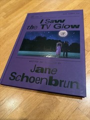 SPECIAL I Saw the TV Glow Screenplay Book (HardCOVER) By Jane Schoenbrun