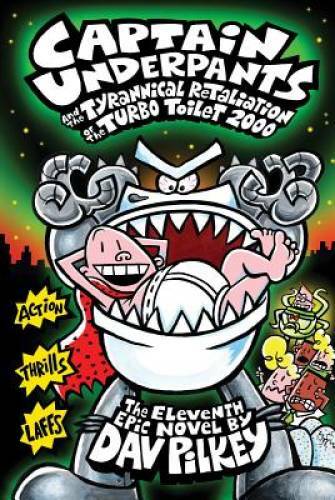 Captain Underpants and the Tyrannical Retaliation of the Turbo Toile – VERY GOOD
