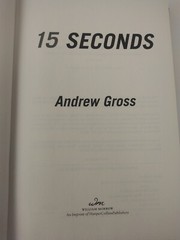 15 Seconds by Andrew Gross (2012, HC/DJ)