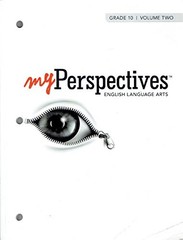 MYPERSPECTIVES ENGLISH LANGUAGE ARTS 2017 STUDENT EDITION GRADE 10 VOLUME 2 …