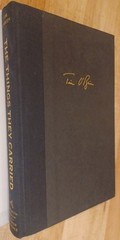 The Things They Carried, Tim O’Brien. 1st Edition, 1st Printing Hardcover. Nice.