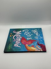 How to Catch a Mermaid by Adam Wallace & Andy Elkerton