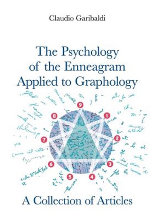 The Psychology of the Enneagram Applied to Graphology – A Collection of Articles