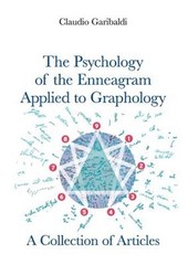 The Psychology of the Enneagram Applied to Graphology – A Collection of Articles