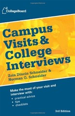 CAMPUS VISITS AND COLLEGE INTERVIEWS (COLLEGE BOARD CAMPUS By The College Board
