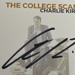 2022 1st Edition The College Scam By Charlie Kirk Signed, With COA