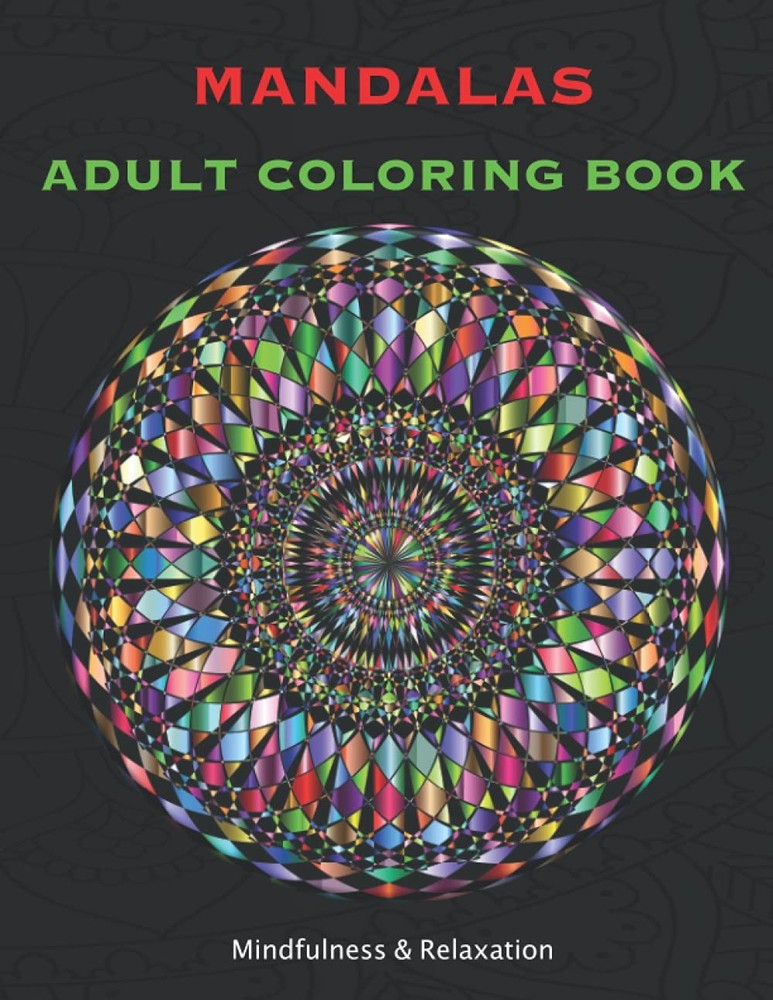 MANDALAS ADULT COLORING BOOK Mindfulness & Relaxation: Mandala Relaxing…