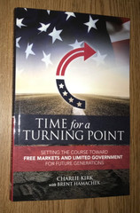 TIME FOR A TURNING POINT BOOK FREE MARKETS LIMITED GOVERNMENT CHARLIE KIRK