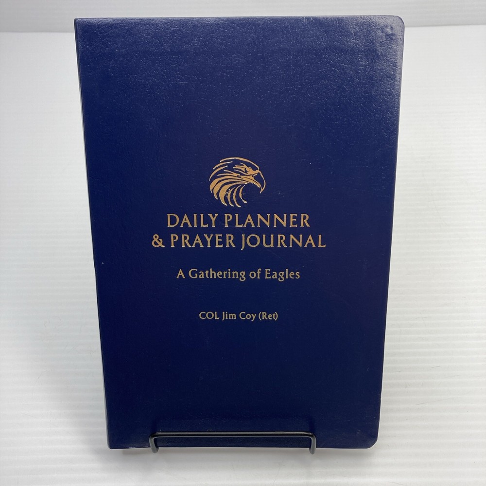 Daily Planner & Prayer Journal A Gathering of Eagles Colonel Jim Coy Signed!