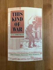 This Kind of War: The Classic Korean War History, Fiftieth Anniversary Edition