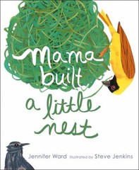 Mama Built a Little Nest Picture Book Jennifer Ward