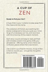 A Cup of Zen: 21 Short Stories to Calm the Mind, Stop Overthinking, and Find Inn