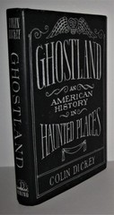 Ghostland: An American History in Haunted Places – Dickey, Colin – Good – Se…