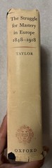The Struggle for Mastery in Europe 1848-1918 by A.J.P. Taylor 1957 Hardcover