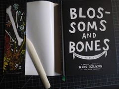 Blossoms and Bones: Drawing a Life Back Together by Kim Krans 1st ED/Pr Hdcover