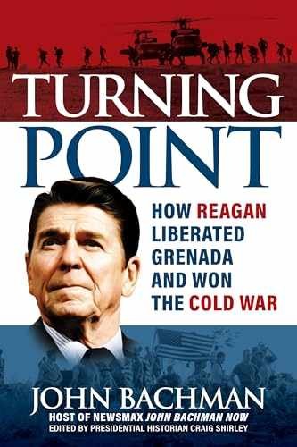 Turning Point: How Reagan – Hardcover, by Bachman John; Shirley – Very Good u