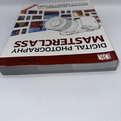 Digital Photography Masterclass: Advanced Photographic Techniques for Creating P