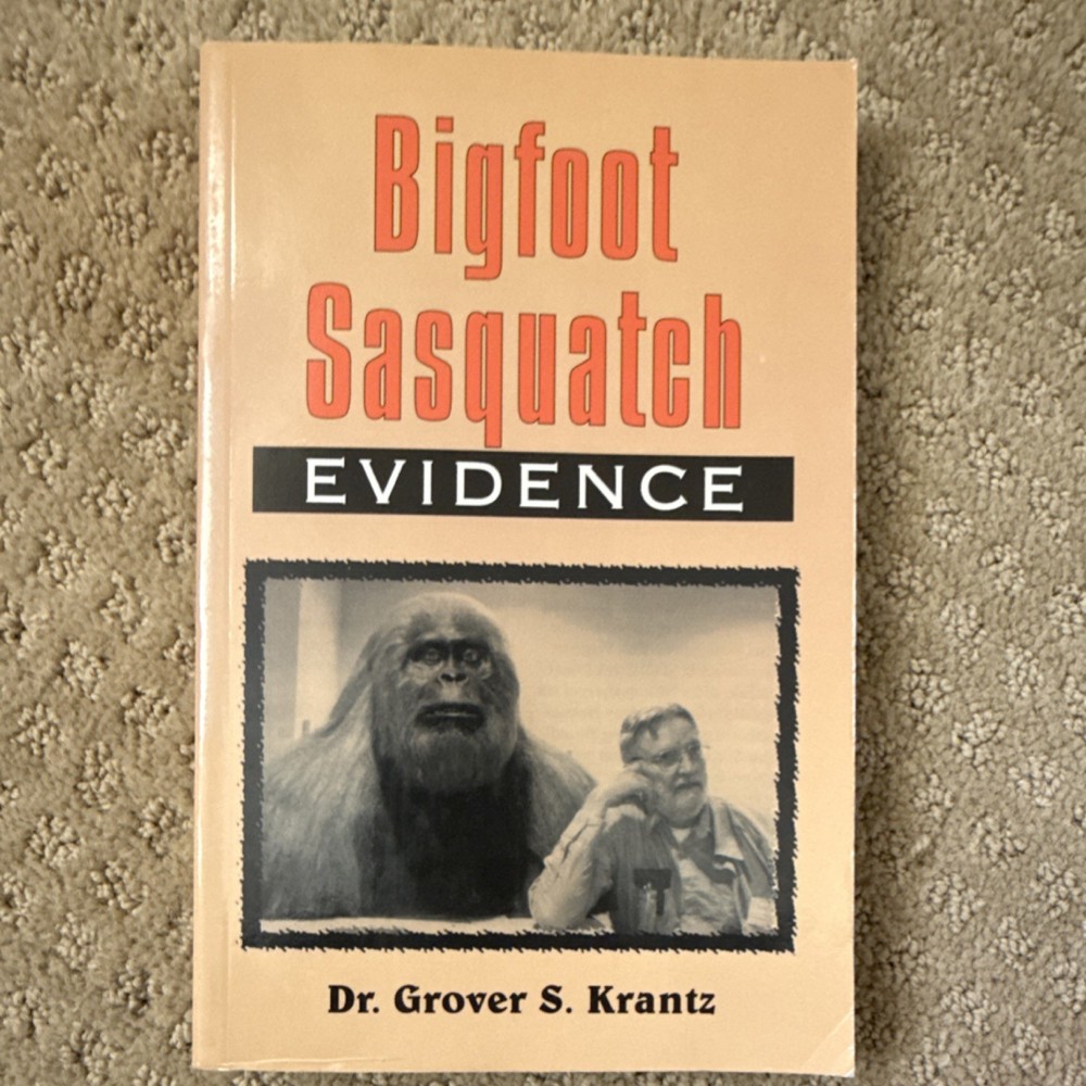 Grover S. Krantz Bigfoot Sasquatch Evidence 2nd Ed (2019, Trade Paperback)
